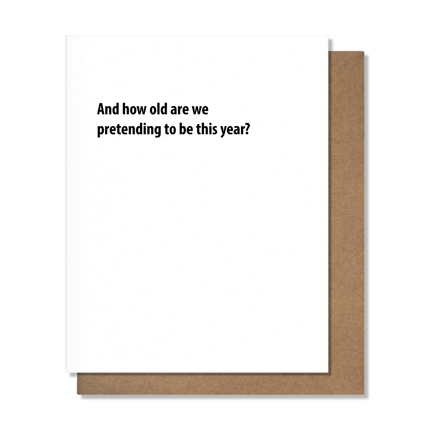 Pretending - Birthday Card