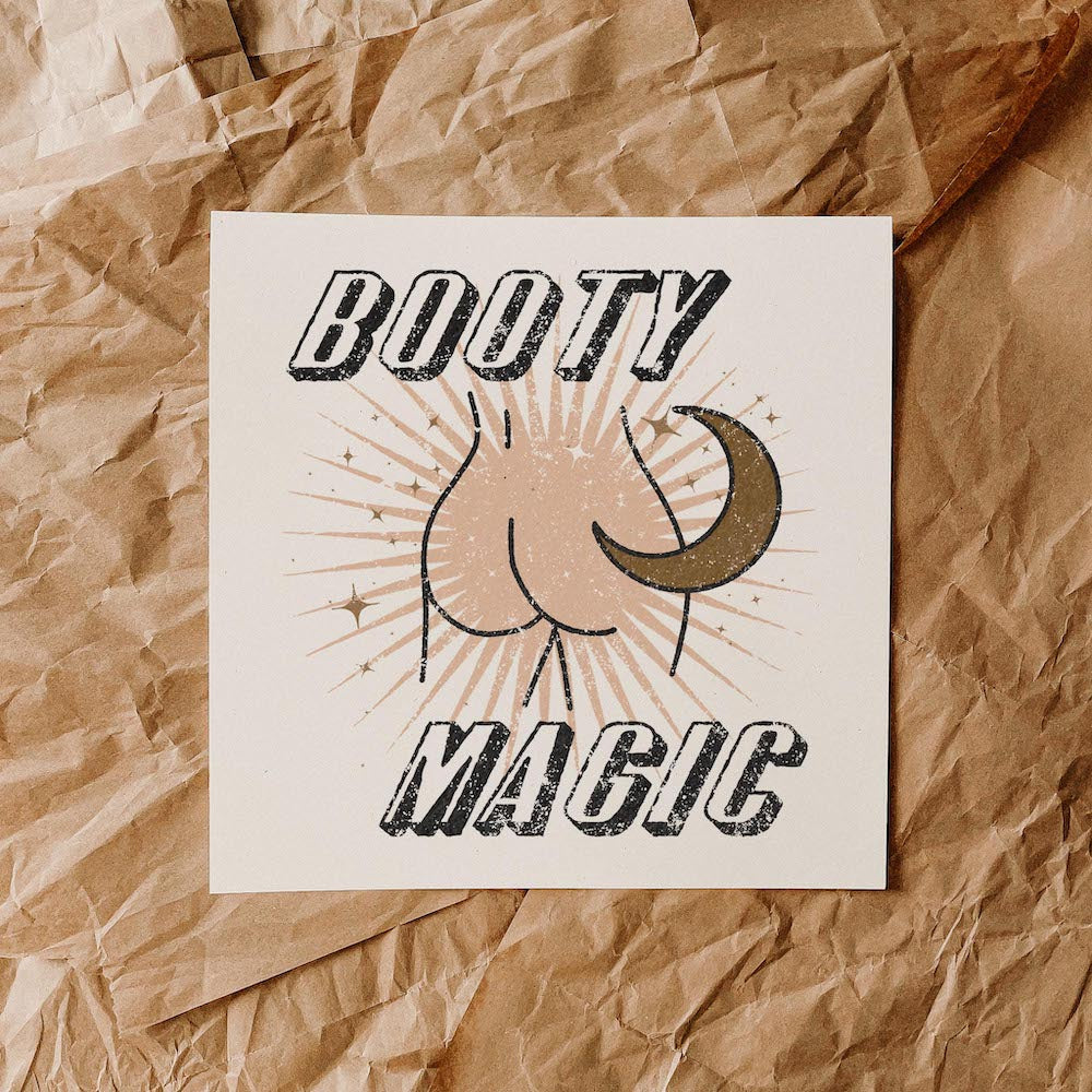 Booty Magic Print 12x12