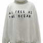 As Free As The Ocean Crewneck