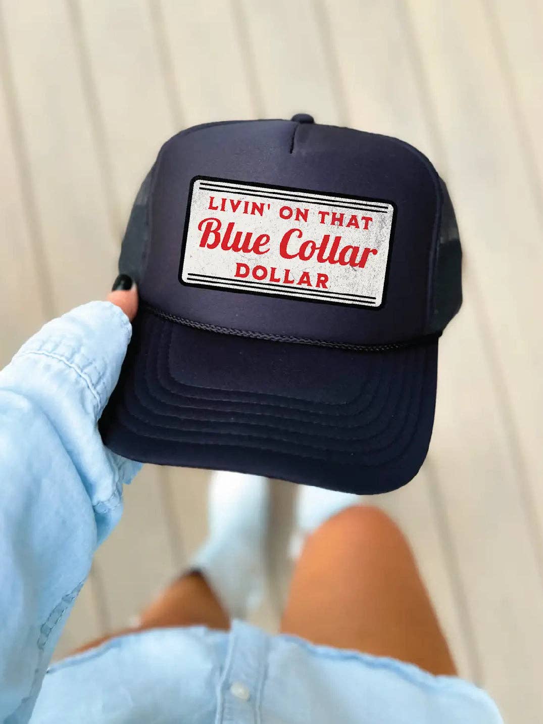 Livin' on that Blue Collar Dollar Trucker Hat