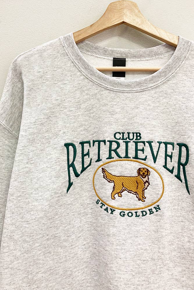 Stay Golden Retriever Club Sweatshirt