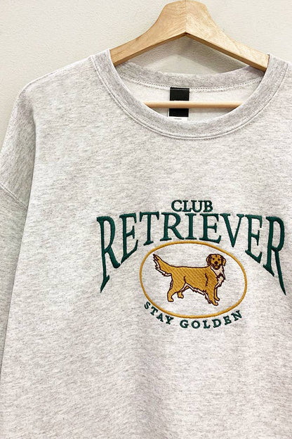 Stay Golden Retriever Club Sweatshirt